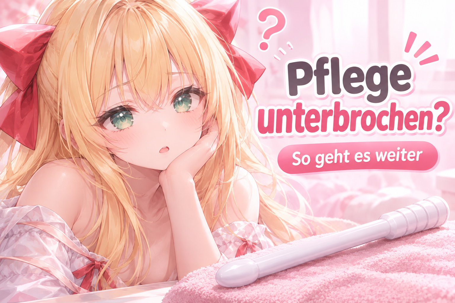 Rosa-weiße Pflegefläche mit einem Onahole und dem Hinweis „Gleitgel-Kompatibilität prüfen“