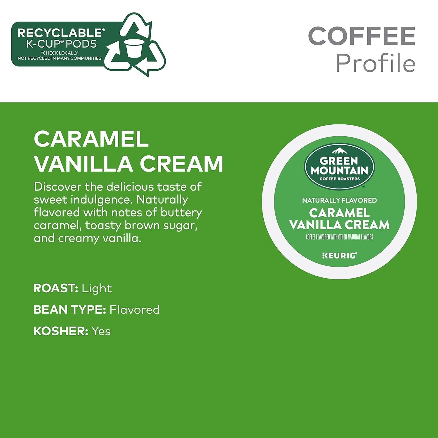 Green Mountain Coffee Roasters Caramel Vanilla Cream. Single-Serve Keurig K-Cup Pods. Flavored Light Roast Coffee. 24 Count