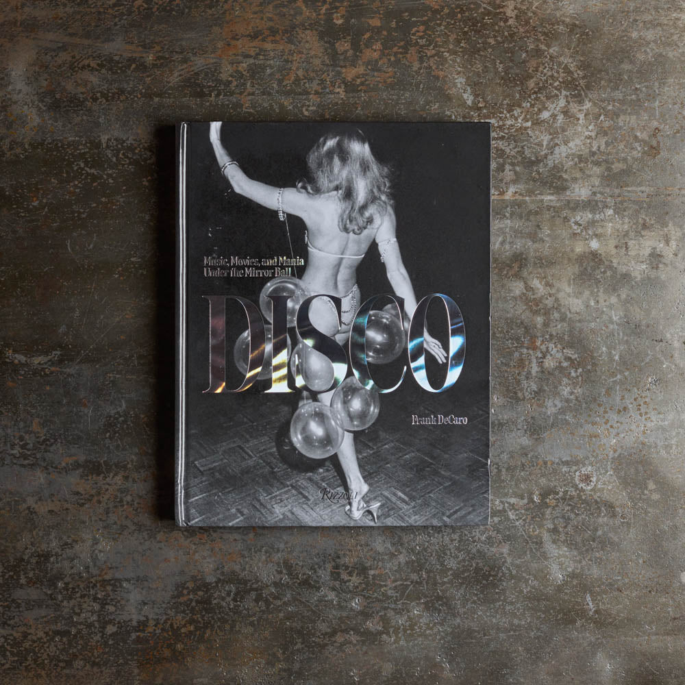 Livre - Disco: Music, Movies, and Mania under the Mirror Ball
