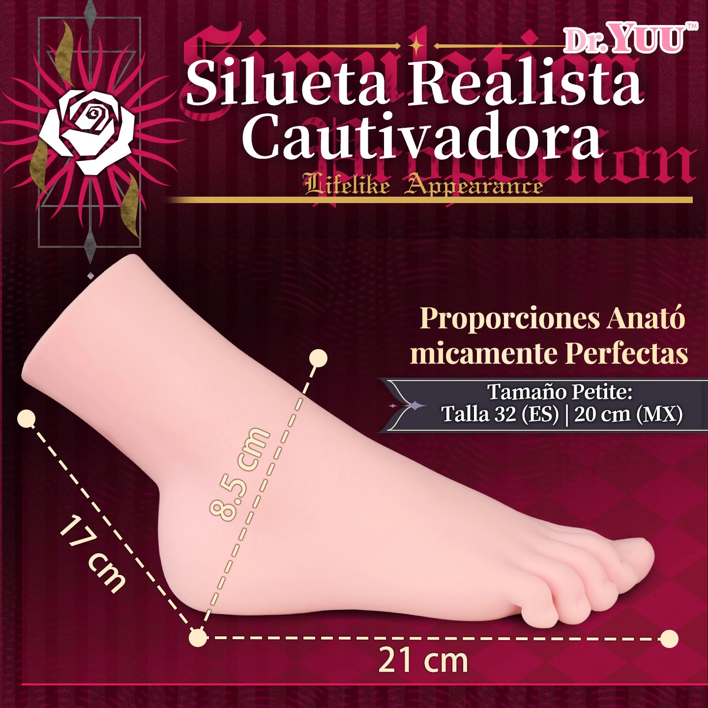 Masturbador de pies Dr.YUU con silueta realista, longitud de 21 cm, altura de empeine de 8.5 cm y ancho de talón de 17 cm.