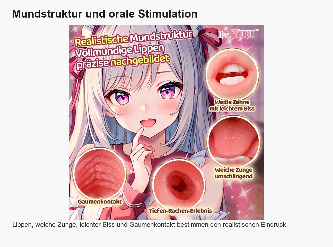 Mundstruktur des Dr.YUU Amaya Oral Masturbators mit Lippen, Zunge und leichtem Biss
