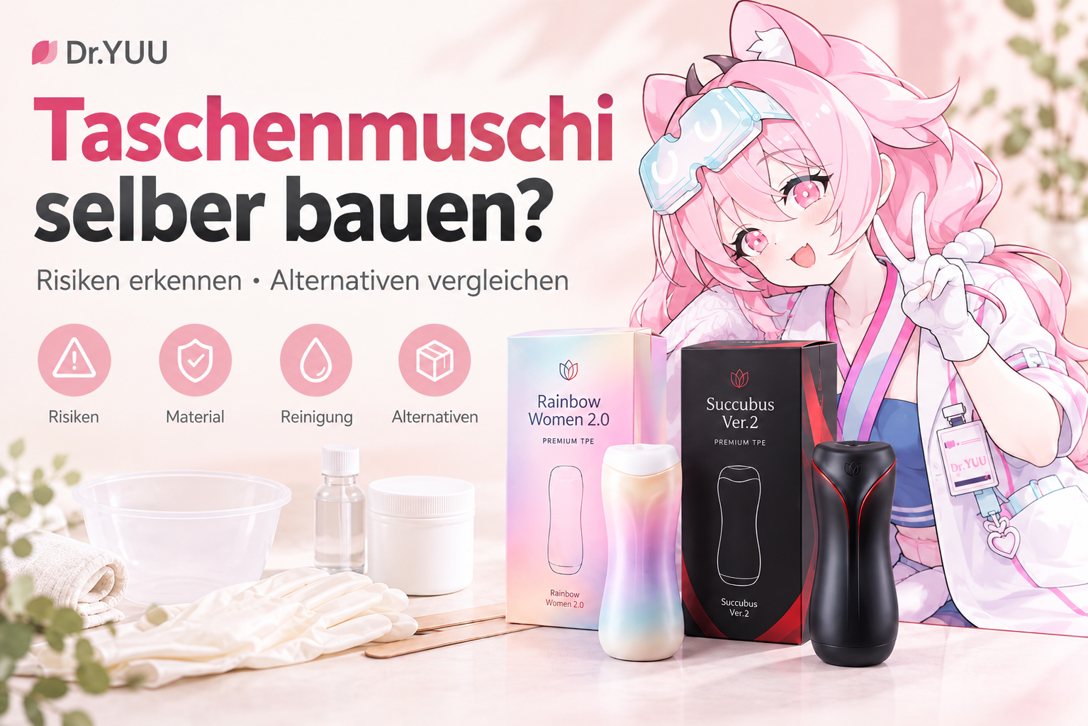 Ratgeber zu Taschenmuschi selber bauen mit Risiken im Selbstbau und fertigen TPE-Alternativen von Dr.YUU