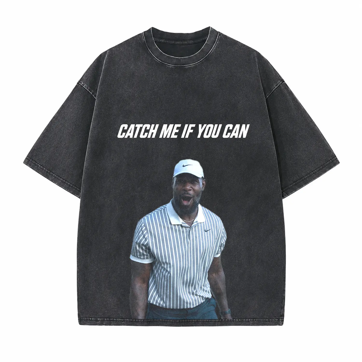 Catch Me If You Can Printed Unisex Washed T-Shirt