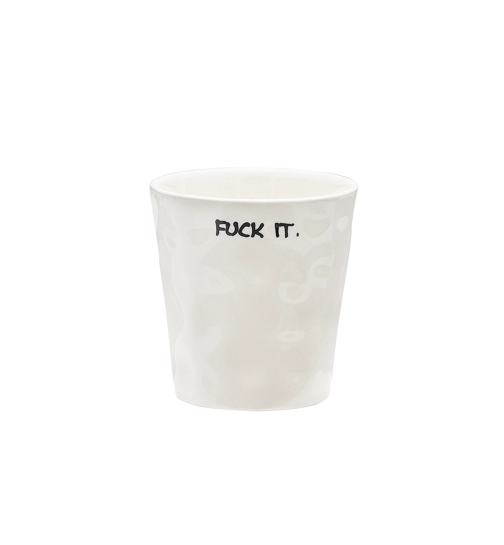 Fuck It Coffee Cup