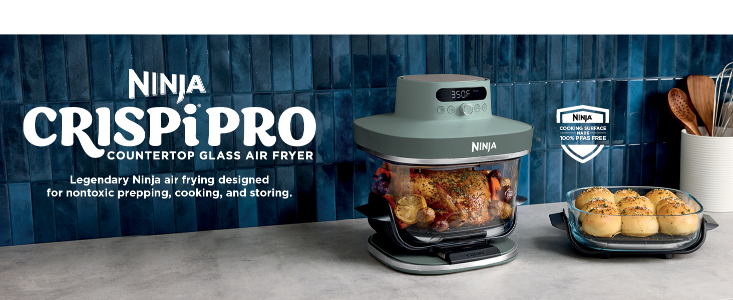 Legendary Ninja air frying designed for nontoxic prepping. cooking. and storing.