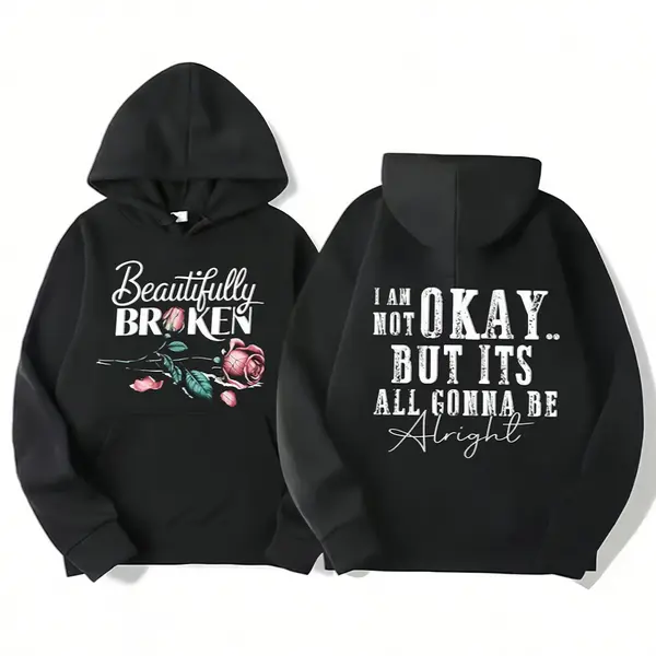 Women Beautifully Broken Not Okay Graphic Hoodie TeeThreads Sustain the Scene with Custom Apparel